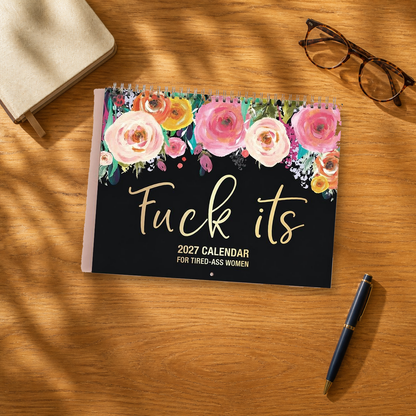 2027 Funny Swear Word Wall Calendar – 'Fu*k It' Floral Calendar for Tired-Ass Women