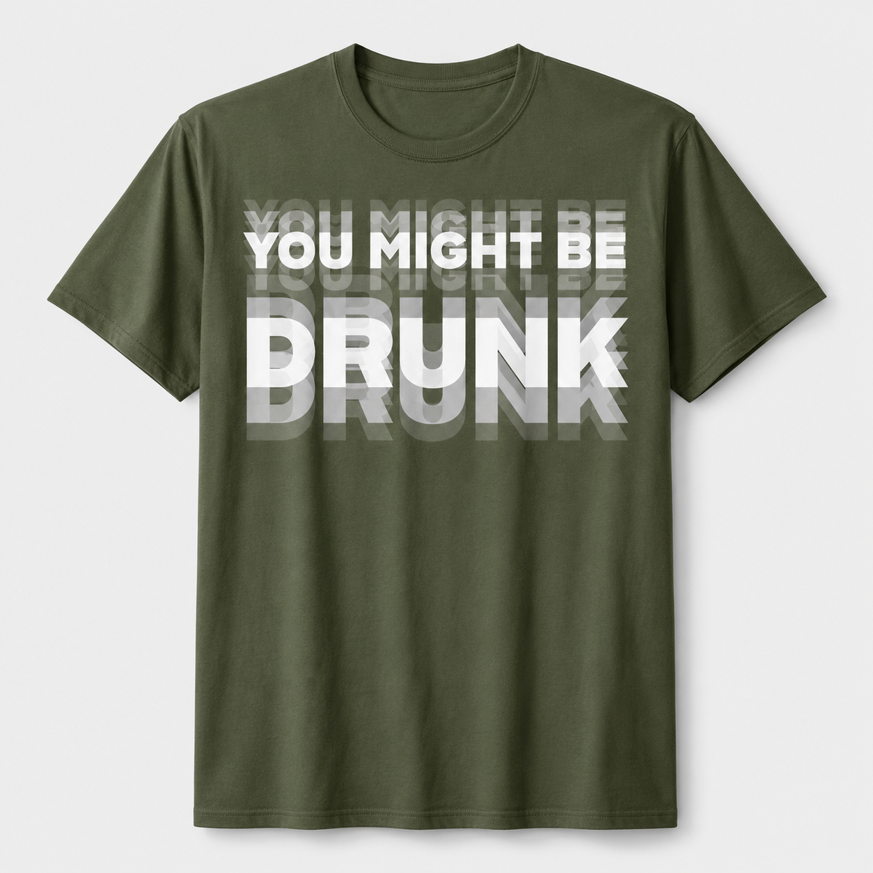 You Might Be Drunk Graphic T-Shirt – Funny Party Statement Tee for Men & Women