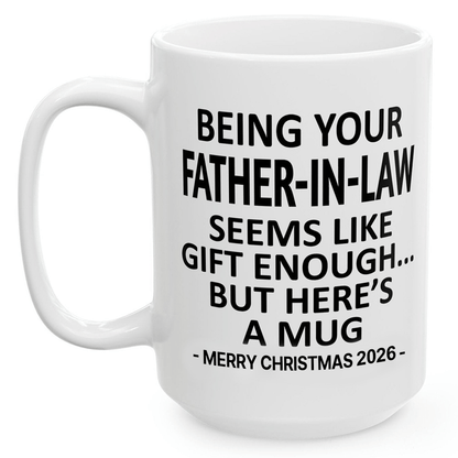 Being Your Father-In-Law Christmas Gift 2026 Unique Mug