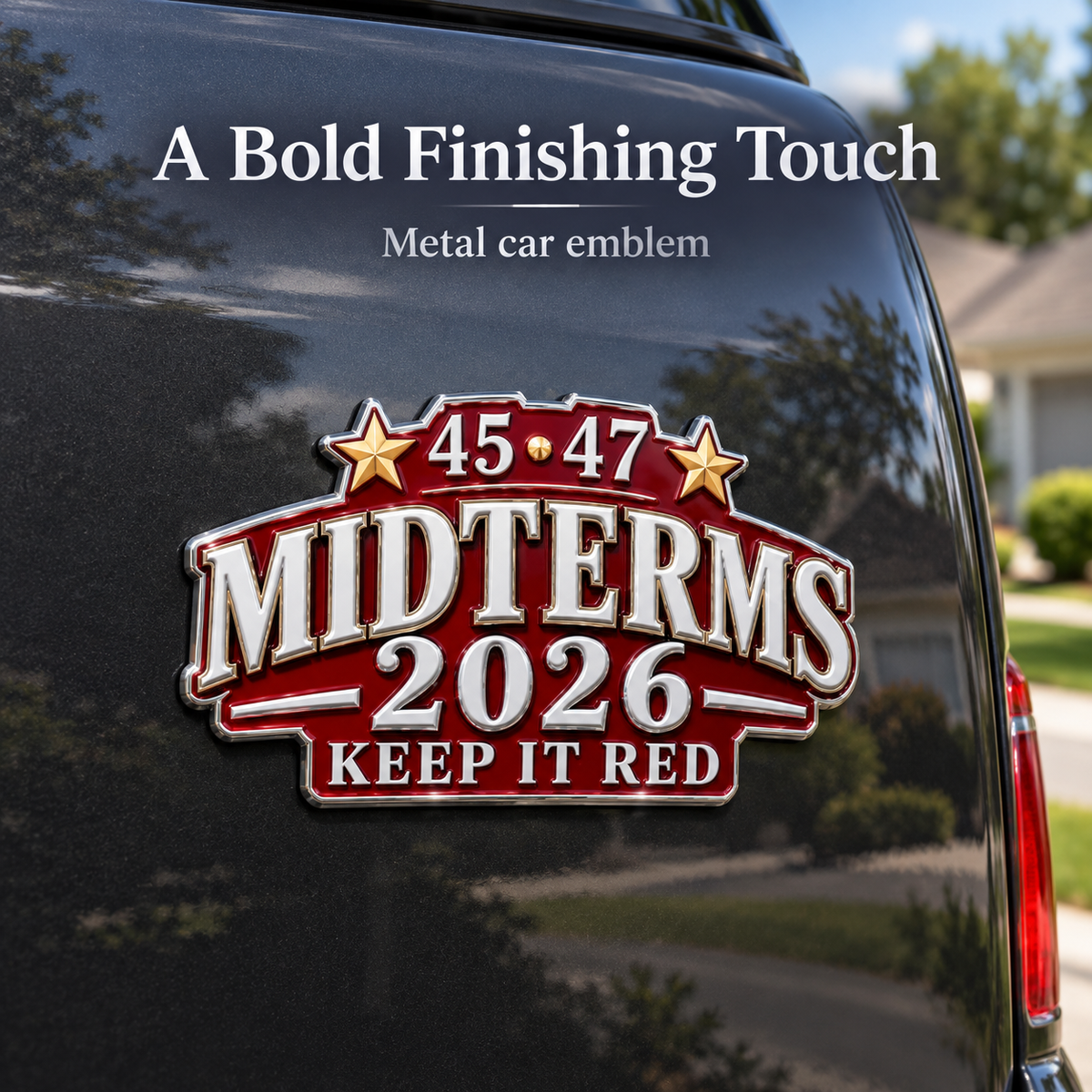🇺🇸 Premium 3D Metal '45-47 Keep It Red' 2026 Midterms Car Emblem | Heavy-Duty Bumper Badge