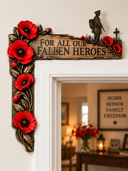 "For All Our Fallen Heroes" — Wooden Door Frame Decoration