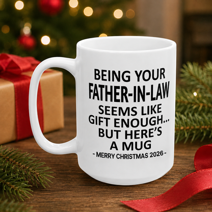 Being Your Father-In-Law Christmas Gift 2026 Unique Mug